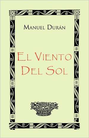 El Viento del Sol de Manuel Dur N.