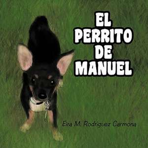 El Perrito de Manuel de Carmona, Eira M. Rodriguez