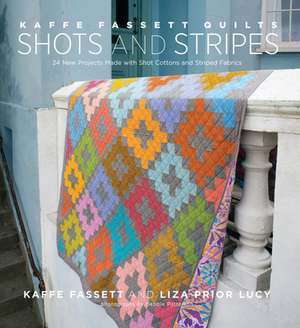 Kaffe Fassett Quilts Shots and Stripes de Kaffe Fassett