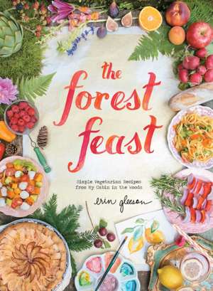 The Forest Feast de Erin Gleeson