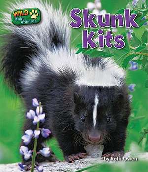 Skunk Kits de Ruth Owen