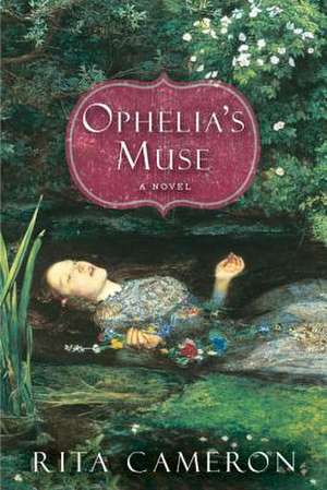 Ophelia's Muse de Rita Cameron