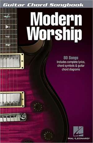 Modern Worship - Guitar Chord Songbook de Hal Leonard Publishing Corporation