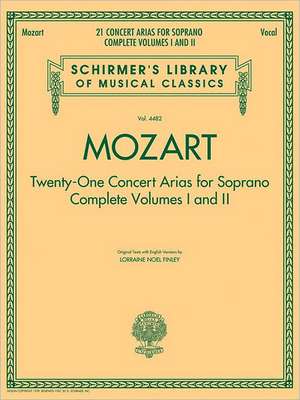 Mozart - 21 Concert Arias for Soprano de Wolfgang Amadeus Mozart