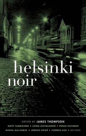 Helsinki Noir de James Thompson