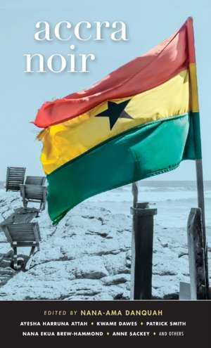 Accra Noir de Nana-Ama Danquah