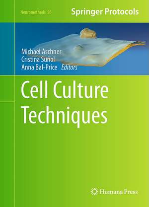 Cell Culture Techniques de Michael Aschner