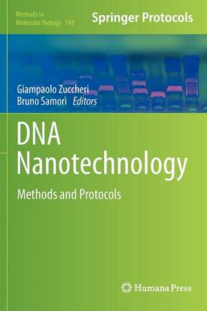 DNA Nanotechnology: Methods and Protocols de Giampaolo Zuccheri