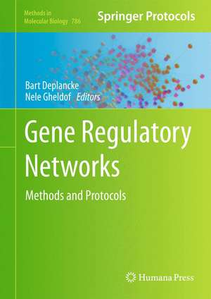 Gene Regulatory Networks: Methods and Protocols de Bart Deplancke