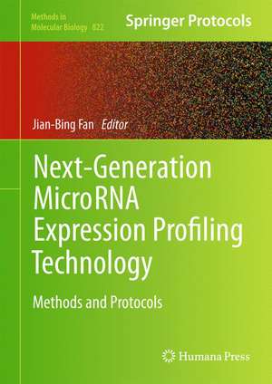 Next-Generation MicroRNA Expression Profiling Technology: Methods and Protocols de Jian-Bing Fan