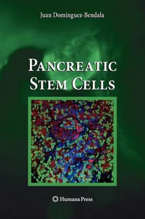 Pancreatic Stem Cells de Juan Domínguez-Bendala