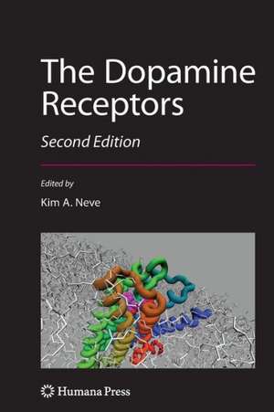 The Dopamine Receptors de Kim Neve