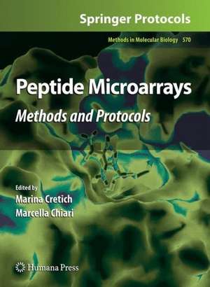 Peptide Microarrays: Methods and Protocols de Marina Cretich