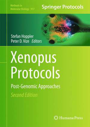 Xenopus Protocols: Post-Genomic Approaches de STEFAN HOPPLER