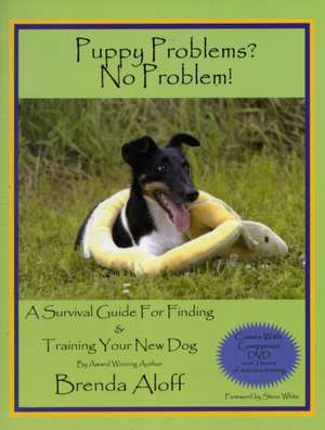 Aloff, B: Puppy Problems? No Problem!