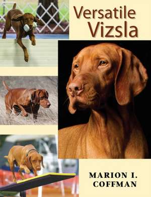 Versatile Vizsla de Marion I. Coffman