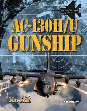 AC-130h/U Gunship de John Hamilton