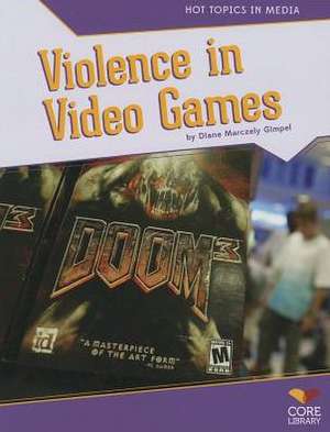 Violence in Video Games de Diane Marczely Gimpel