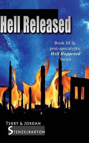 Hell Released de Terry Stenzelbarton