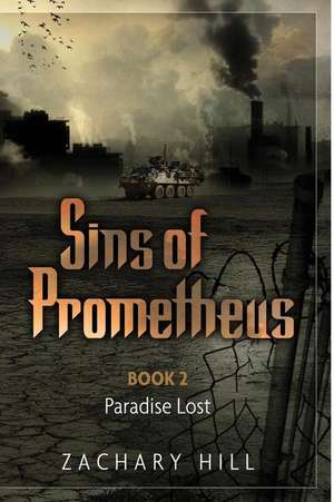 Sins of Prometheus 2 de Zachary Hill