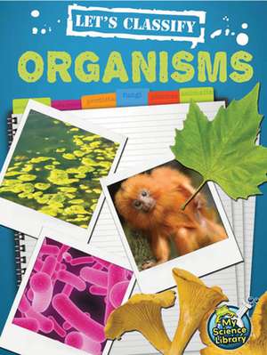 Let's Classify Organisms de Kelli Hicks