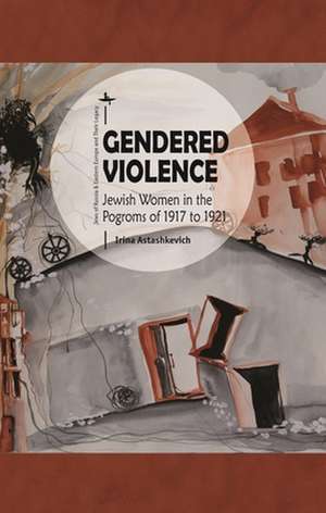 Gendered Violence de Irina Astashkevich