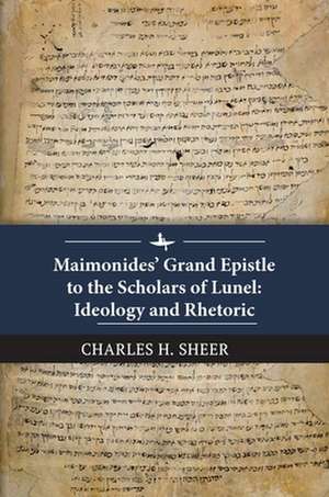 Maimonides' Grand Epistle to the Scholars of Lunel de Charles H Sheer