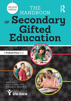 The Handbook of Secondary Gifted Education de Felicia A. Dixon