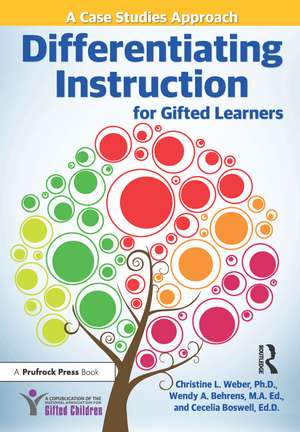 Differentiating Instruction for Gifted Learners: A Case Studies Approach de Christine L. Weber