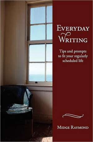 Everyday Writing de Midge Raymond