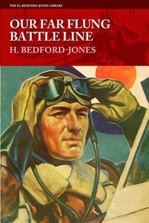 Our Far Flung Battle Line de H. Bedford-Jones