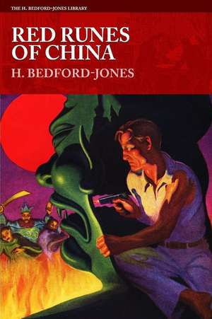 Red Runes of China de H. Bedford-Jones