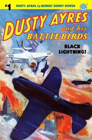 Dusty Ayres and His Battle Birds #1 de Robert Sidney Bowen