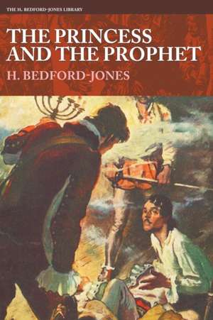 The Princess and the Prophet de H. Bedford-Jones