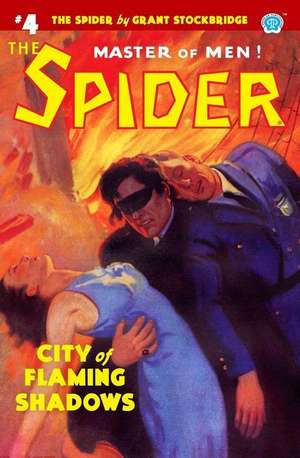 The Spider #4: City of Flaming Shadows de Norvell W. Page