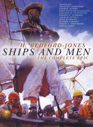 Ships and Men de H. Bedford-Jones