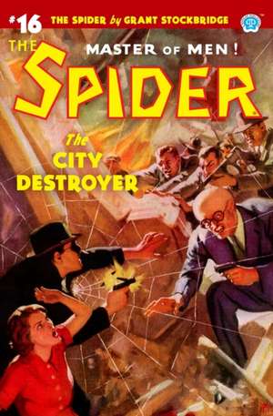 The Spider #16: The City Destroyer de Norvell W. Page