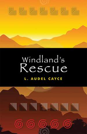 Windland's Rescue de L. Audel Cayce