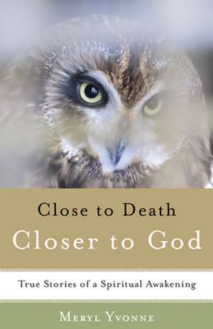 Closer to Death, Closer to God de Meryl Yvonne Crump