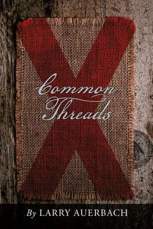 Common Threads de Larry Auerbach