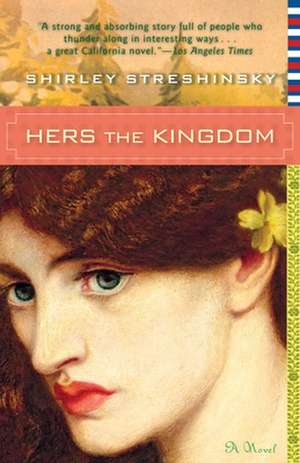 Hers the Kingdom de Shirley Streshinsky