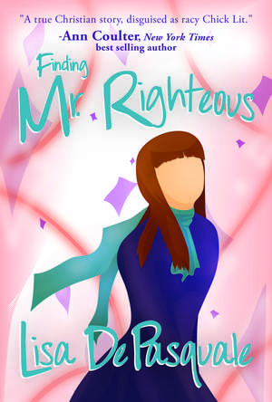 Finding Mr. Righteous de Lisa De Pasquale