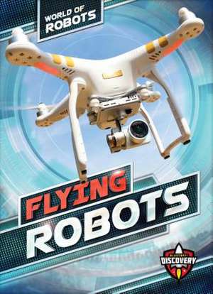 Flying Robots de Elizabeth Noll