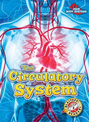 The Circulatory System de Rebecca Pettiford