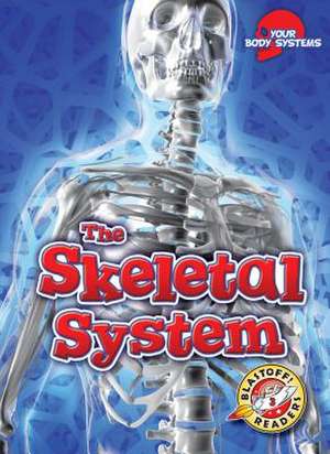 The Skeletal System de Rebecca Pettiford