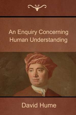 An Enquiry Concerning Human Understanding de David Hume