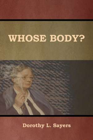 Whose Body? de Dorothy L. Sayers