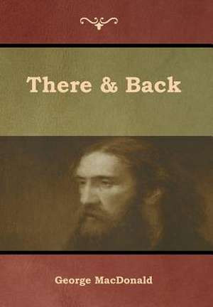 There & Back de George Macdonald