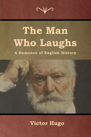 The Man Who Laughs de Victor Hugo