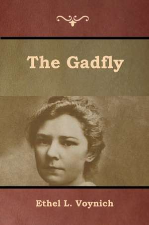 The Gadfly de Ethel L. Voynich